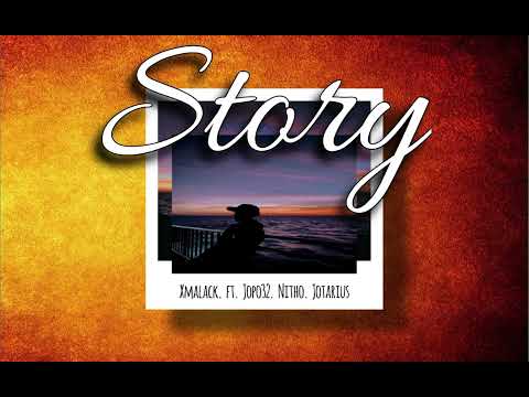 Xmalack - Story ft Jopo32 ' NITHO & JOTARIUS