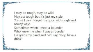 Doc Watson - My Rough and Rowdy Ways Lyrics