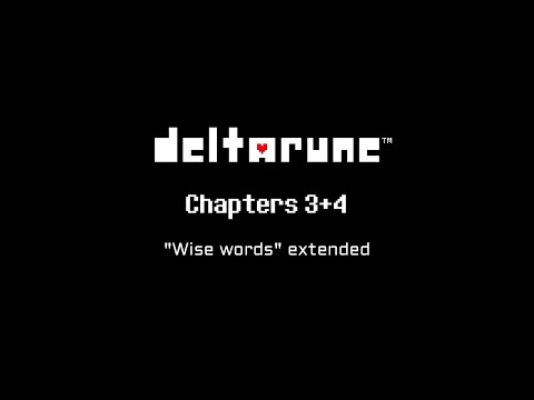 DELTARUNE CH 4 "Wise words" - Extended