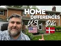 Differences between a US and a Danish Home