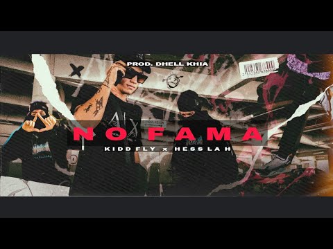 No Fama - Kidd Fly x Hess La H x Dhell Khia (Video Oficial)