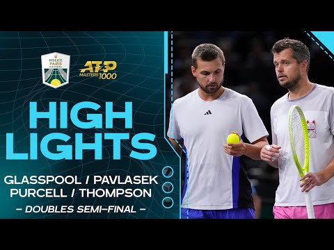 Glasspool/Pavlasek v. Purcell/Thompson doubles semi-final Highlights | Rolex Paris Masters 2024