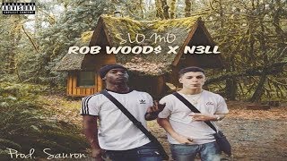ROB WOOD$ x NELL - SLO-MO (Prod. by Sauon)