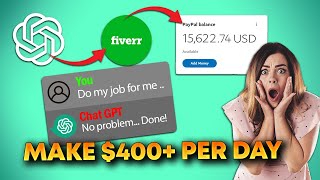 How To Make Money With Chat GPT on Fiverr | Easy Tutorial! (Earn $400+ Every day!)