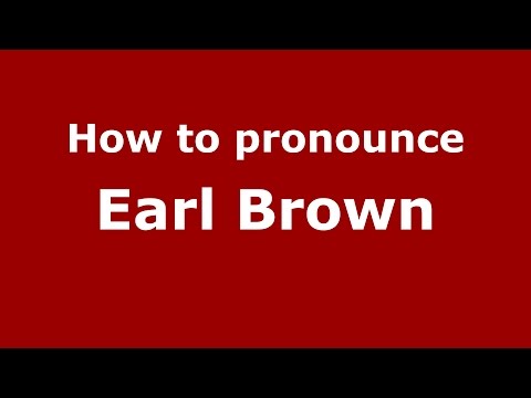 How to pronounce Earl Brown (American English/US)  - PronounceNames.com