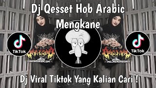 Download lagu DJ QESSET HOB ARABIC MENGKANE VIRAL TIKTOK TERBARU 2026 YANG KALIAN CARI ! mp3 Download lagu DJ QESSET HOB ARABIC MENGKANE VIRAL TIKTOK TERBARU 2026 YANG KALIAN CARI ! mp3