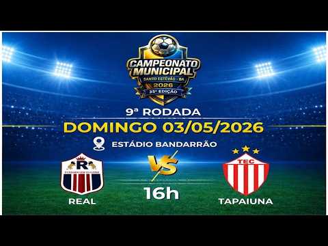 REAL X TAPAIÚNA | CAMPEONATO MUNICIPAL DE FUTEBOL AMADOR DE SANTO ESTÊVÃO