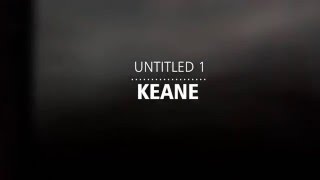 Untitled 1 - Keane