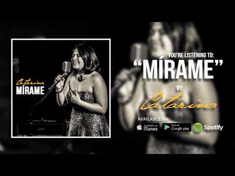 Catarina- Mirame