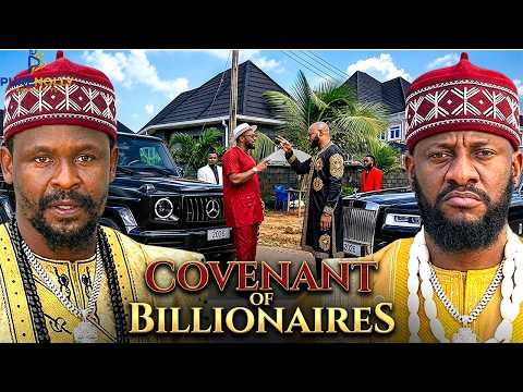 COVENANT OF BILLIONAIRES (New Movie) ZUBBY MICHAEL YUL EDOCHIE | LATEST NIGERIAN NOLLYWOOD MOVIES