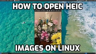 How To Open HEIC Images on a Linux System