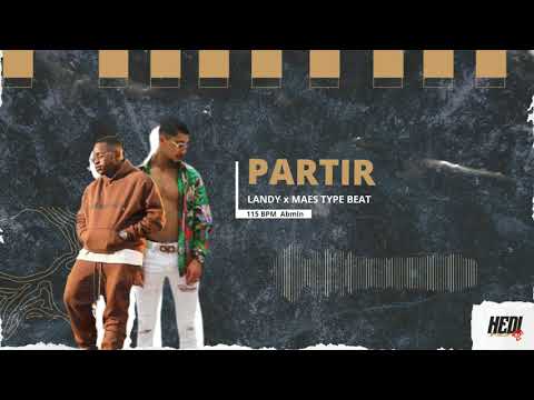 [FREE] LANDY x MAES Type Beat "PARTIR" 2021 | Instru rap 2021 | Hedi Zlf