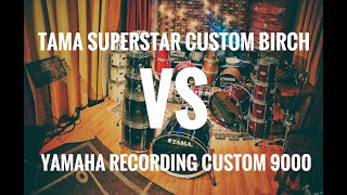 Video thumbnail for Tama Superstar Custom Birch VS Yamaha Recording Custom 9000 by Sarpa Music