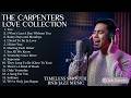 The Carpenters Love Collection 1HR NON STOP Male RNB Jazz Job Covers