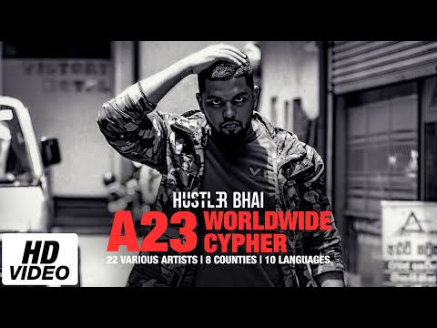 Hustler Bhai - A23 Worldwide Cypher Ft. 22 Various Artists (Official Music Video)