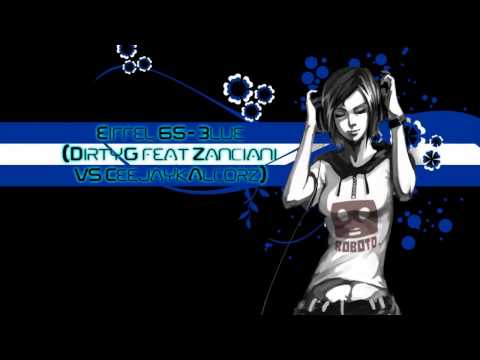 Eiffel 65 - Blue  ( Dirty G ft Zanciani vs Ceejayk Alcorz remix )