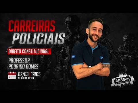 Aula de Direito Constitucional para Carreiras Policiais - Prof. Rodrigo Gomes - AO VIVO -- AlfaCon