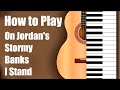 On Jordan's Stormy Banks I Stand | Jars of Clay | Chord Chart & Tutorial
