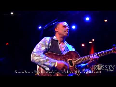 James Ross @ Norman Brown - "After The Storm / Grandel Theater" - www.Jross-tv.com (St. Louis)