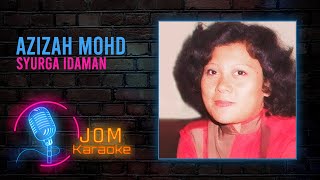 Download lagu Azizah Mohamad - Syurga Idaman ( Karaoke Video) mp3