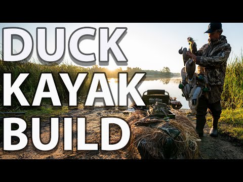 How To Build A Duck Hunting Kayak: 8 Things You'll Need