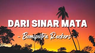 Download lagu Dari Sinar Mata - Bumi Putra Rockers ( Lagu Lyrics ) mp3 Download lagu Dari Sinar Mata - Bumi Putra Rockers ( Lagu Lyrics ) mp3