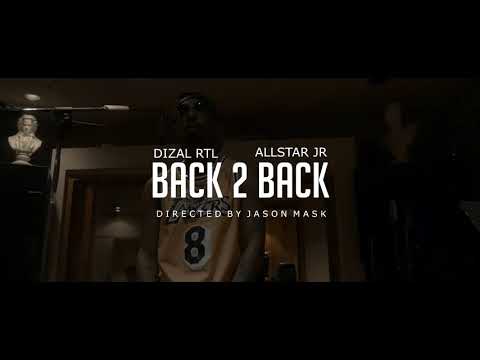 Dizal RTL feat Allstar JR (Back to Back) Beat by Crackalack Engineered by LMO