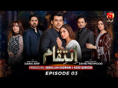 Inteqam Episode 03 | Humayoun Ashraf- Aruba Mirza - Asim Mehmood | Geo Kahani
