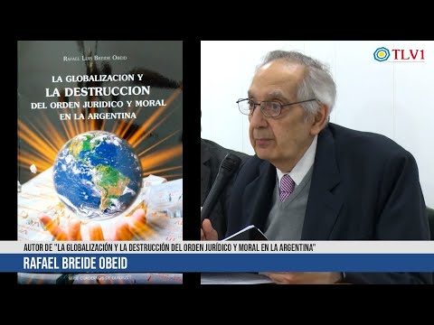Especial N° 40 - "La Globalización y la Destrucción del Orden Jurídico y Moral en la Argentina"
