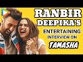 Ranbir Kapoor Deepika Padukone Fun Filled EXCLUSIVE Interview On Tamasha