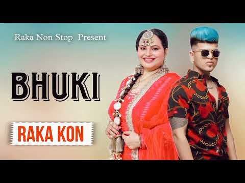 BHUKI |  Official Audio  | Raka Latest New Punjabi Song 2023