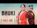BHUKI |  Official Audio  | Raka Latest New Punjabi Song 2023