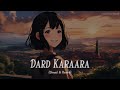 Dard Karaara Slowed Reverb Kumar Sanu Sadhana Sargam Ayushmann Bhumi Lofi Mix