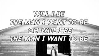Jake Scott - The Man I Want To Be (Lyrics Video)