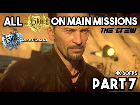 THE CREW Gameplay Walkthrough Part 7 | GOLDS & PLATINUMS on Main Missions | 4K 60FPS