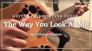 The Way You Look At Me - Christian Bautista (guitar cover by JR Cadua)