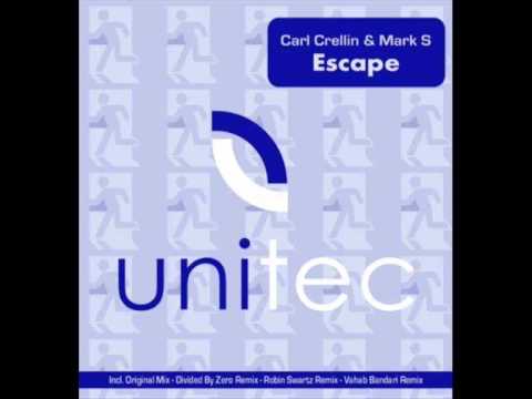 Carl Crellin & Mark S - Escape (Divided By Zero Remix)