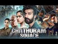 New South Thriller CHATHURAM SQUARE 4K 2022 Hindi Dubbed Movie Swasika Vijay Roshan Mathew