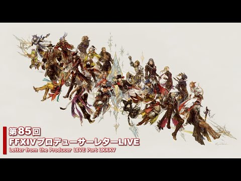 FINAL FANTASY XIV Letter from the Producer LIVE Part LXXXV