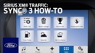 SYNC 3 Sirius XM Traffic and Travel Link | SYNC 3 How-To | Ford