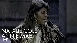 Natalie Cole | Annie Mae | Live 1990