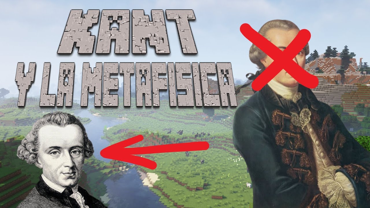 Explicando la metafísica de Kant con Minecraft