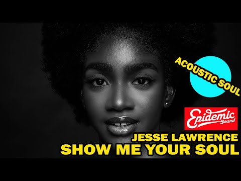 Show me your soul - Jesse lawrence feat. Ami Cissé 🎯 Acoustic Soul Rnb