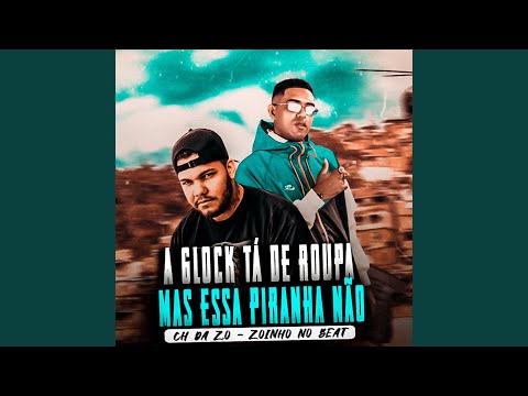 A Glock Tá de Roupa, Mas Essa Piranha Não