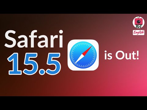 Safari 15.5 is Out! New features, Improvements & Bug fixes | TGT
