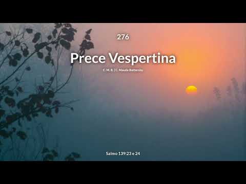 Hinário Adventista • Hino 276 - Prece Vespertina