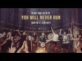 "You Will Never Run" - Rend Collective (Official Audio)