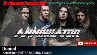 Annihilator - Denied - GUITAR BACKING TRACK