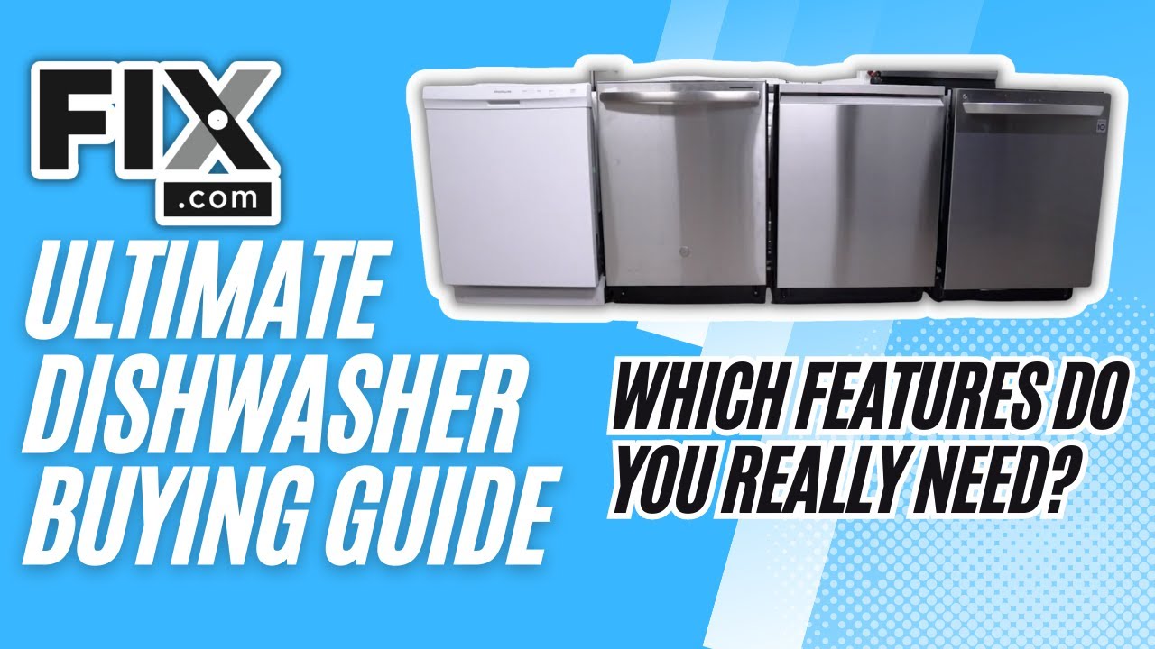 2023 Dishwasher Buying Guide