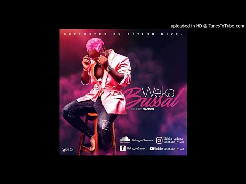 Weka - Bussal [2021]